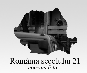 Concurs foto - ”România secolului 21”