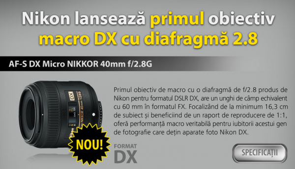 Lansare AF-S DX Micro Nikkor 40mm f 2.8G